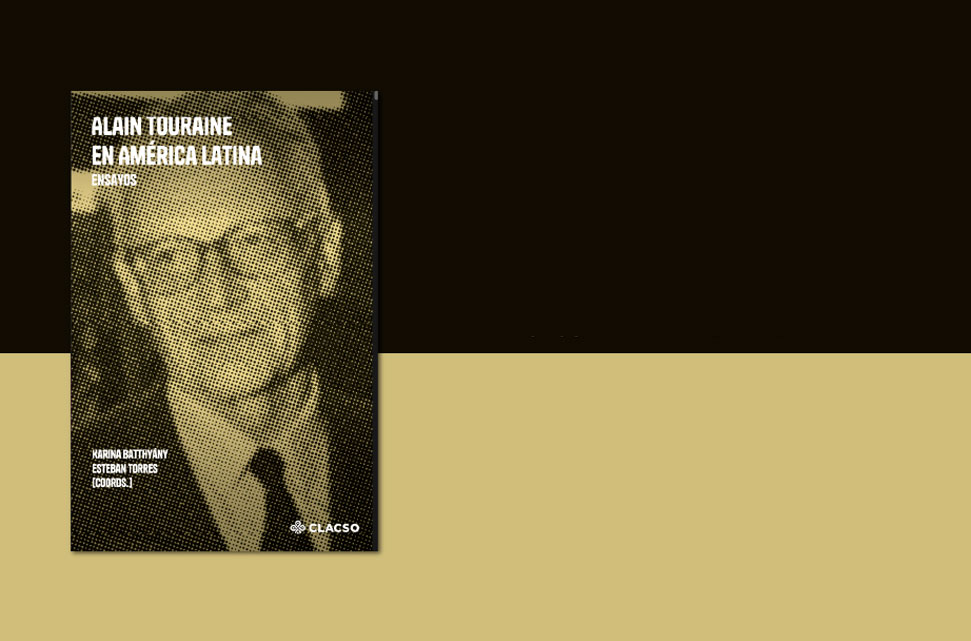 Presentación del libro | Alain Touraine en América Latina
