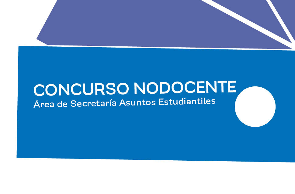 Concurso Nodocente | Cargo categoria 3667/1 Área Administrativa de la Secretaría Asuntos Estudiantil