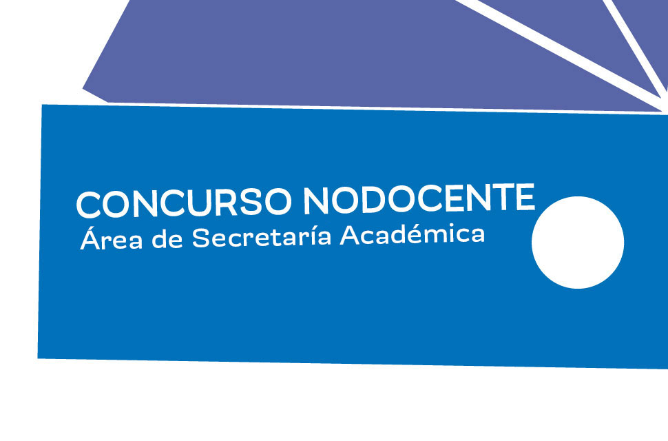 Concurso Nodocente | Cargo categoria 3667/1 Área Administrativa de la Secretaría Académica