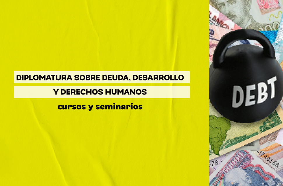 Curso de Diplomatura Universitaria | Deuda y modos de desarrollo