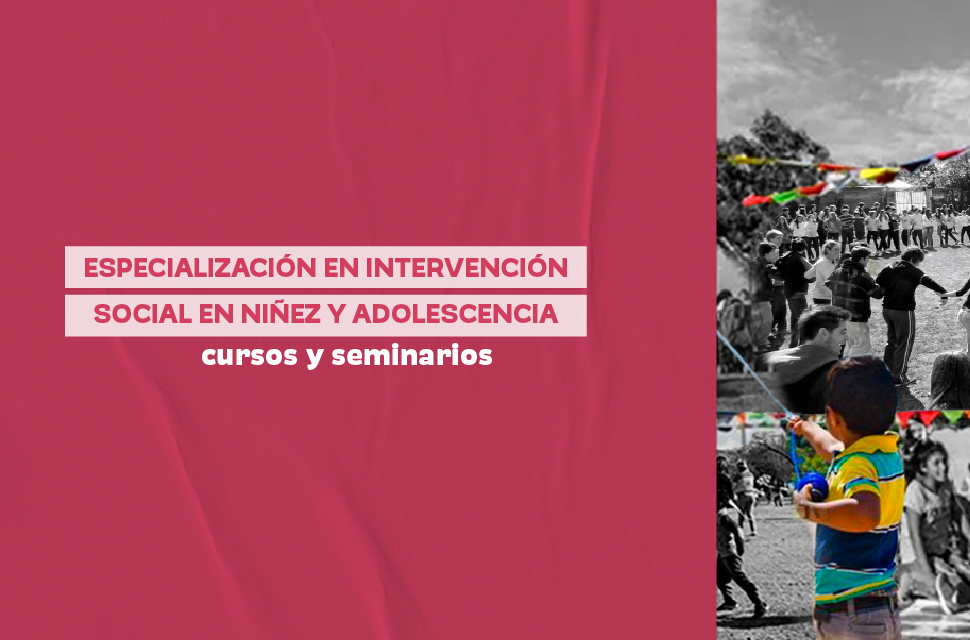 Curso de Posgrado | Políticas Sociales en niñez y adolescencia