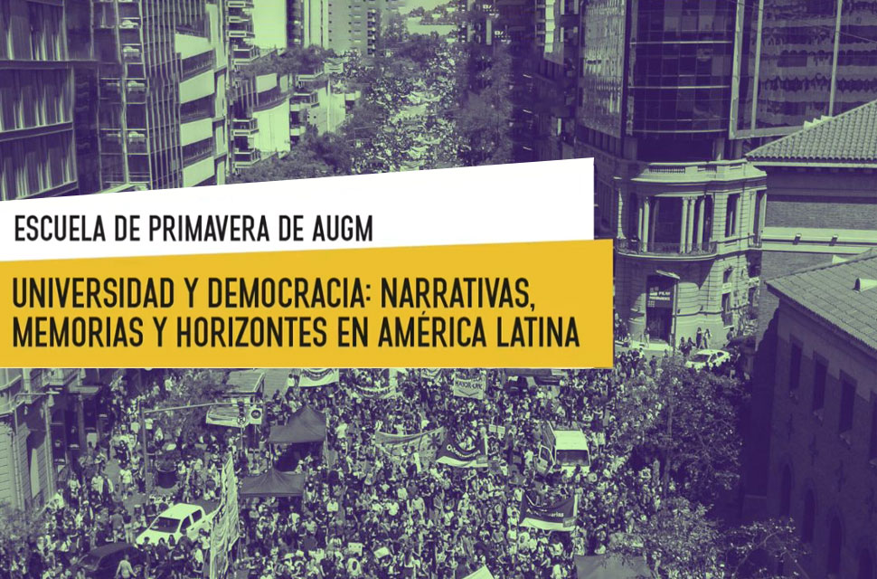 Escuela de primavera AUGM 2025: «Universidad y democracia: narrativas, memorias y horizontes en Amér