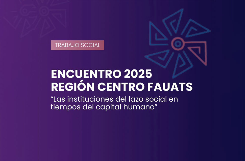 Encuentro de la Región Centro FAUATS 2025