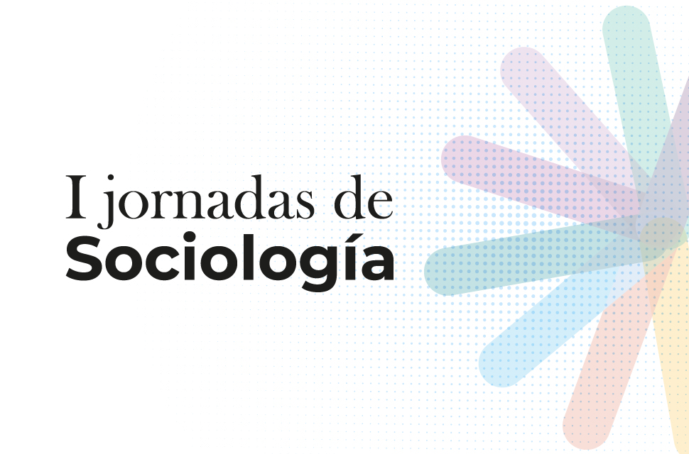 Se vienen las 1° Jornadas de Sociología en la FCS