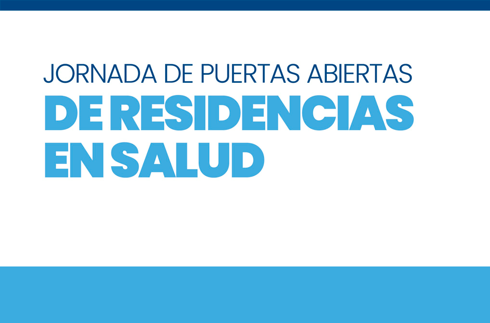 Ciclo de Jornadas de Puertas Abiertas de Residencias en Salud