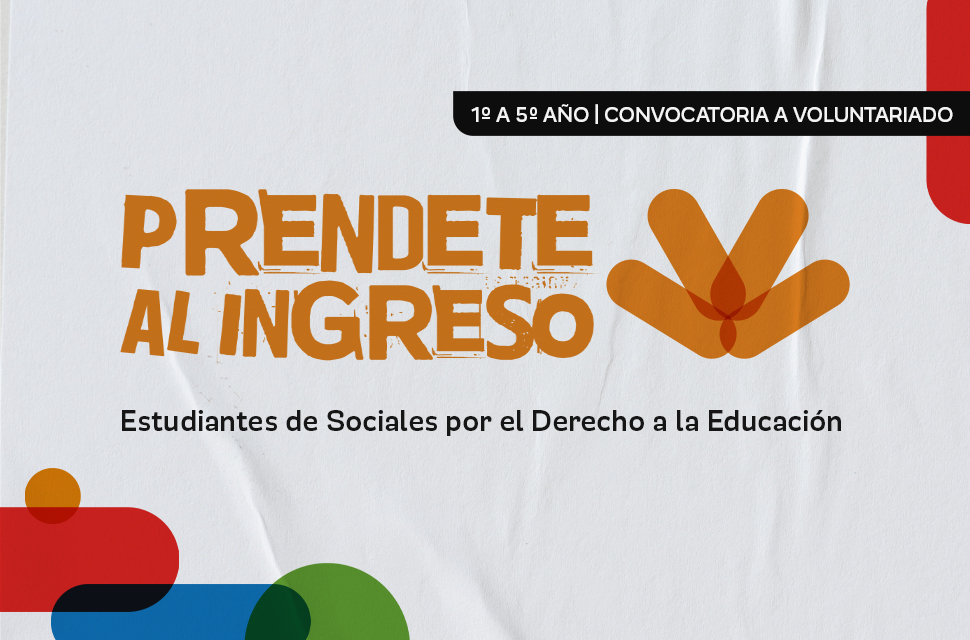 Prendete al ingreso | Estudiantes de Sociales por el derecho a la educación