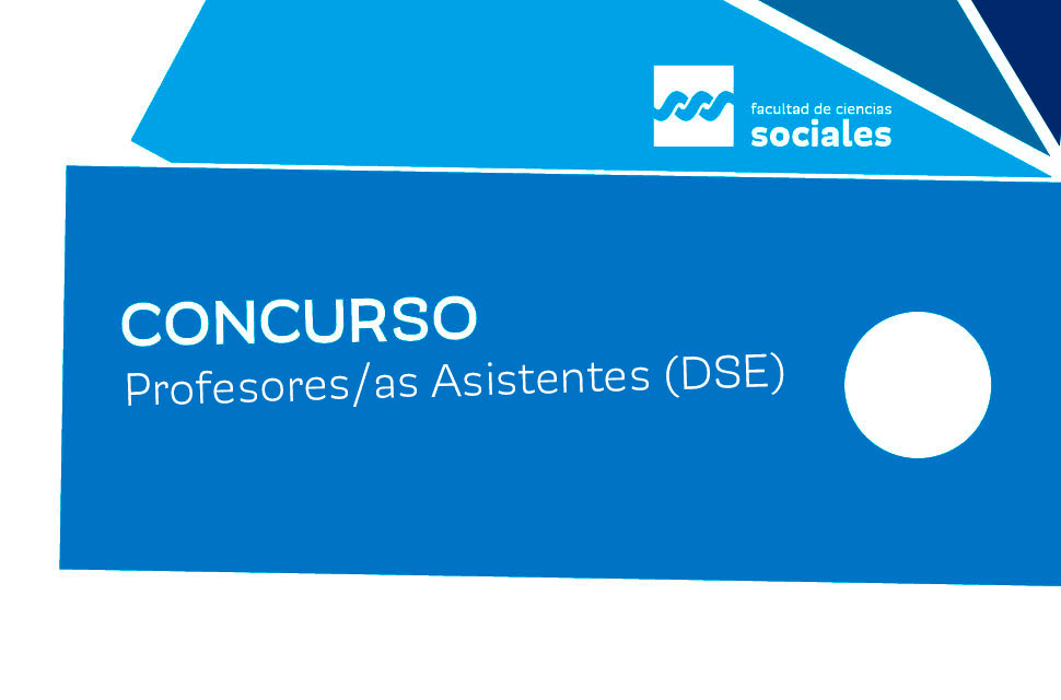 Concurso | Profesores/as Asistentes DSE en Fundamentos y Constitución Histórica del Trabajo Social -