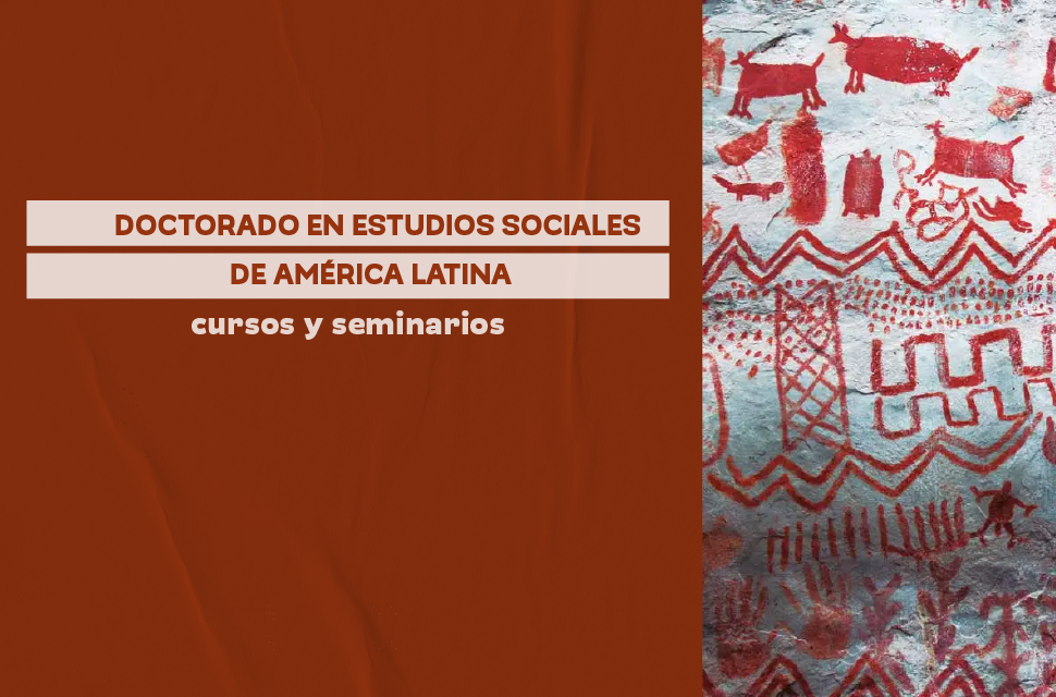 Seminario de Posgrado | Regiones, Territorios e Identidades: Narrativas Nacionales en las Geografías
