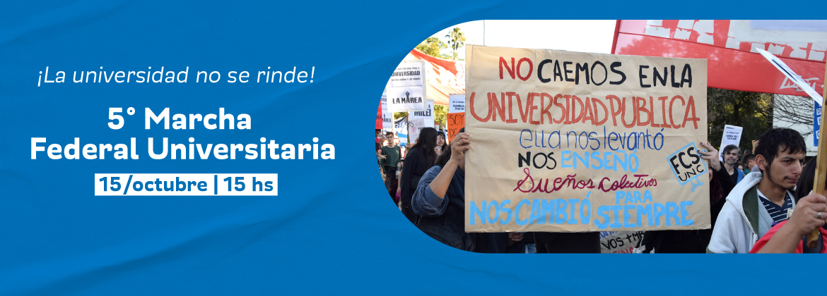 Sociales convoca a la Quinta Marcha Federal Universitaria