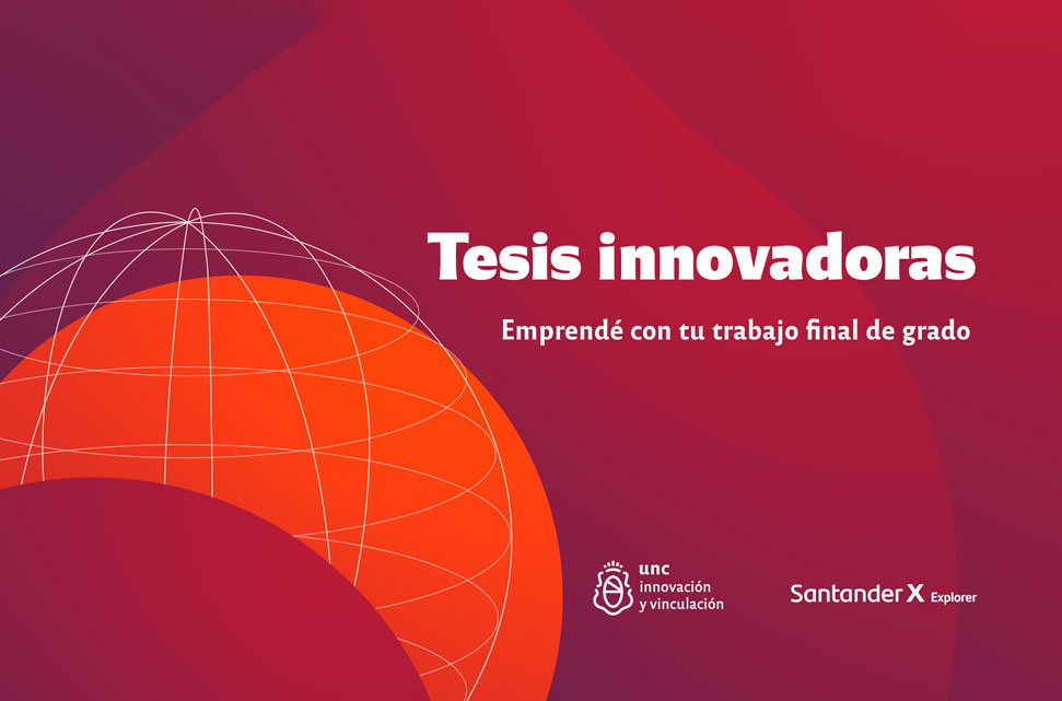 Convocatoria | Tesis Innovadoras” con premios a las mejores ideas